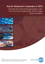 「モバイルペイメント（mPayment）のリーディング企業20社：2015年」市場調査レポート刊行