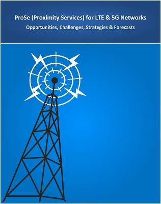 【シグナルズアンドシステムズテレコム調査報告】LTEと5Gネットワークのプロキシミティサービス（ProSe）