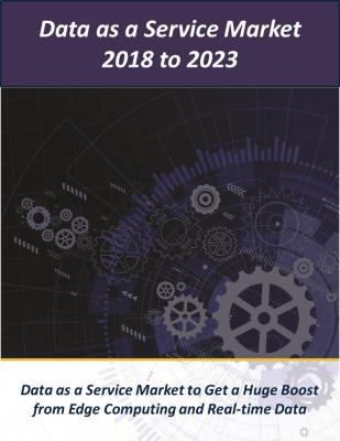 【マインドコマース調査報告】DaaS（Data as a Service）市場：企業、産業、公共、政府行政のDaaS　2018-2023年